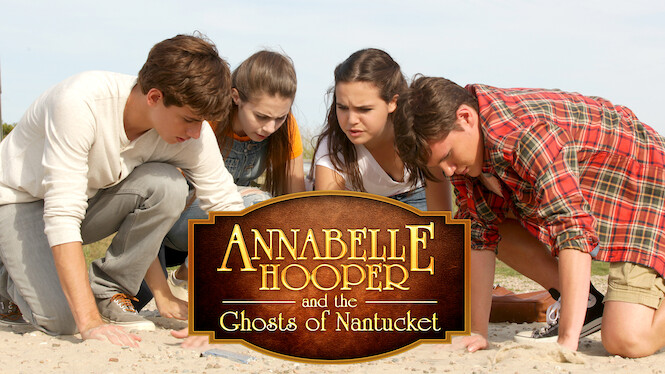 Annabelle Hooper And The Ghosts Of Nantucket 2 Release Date Annabelle Hooper and the Ghosts of Nantucket (2016) - Netflix | Flixable